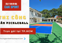 Dịch vụ thi công sân pickleball trọn gói cung cấp bởi C&K Sport