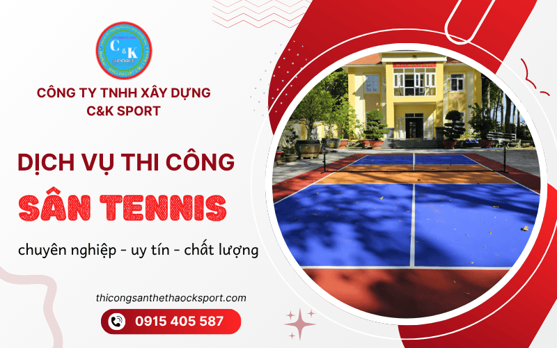 Dịch vụ thi công sân tennis